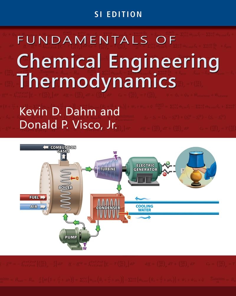 Fundamentals of Chemical Engineering Thermodynamics, SI Edition Dahm, Kevin|…