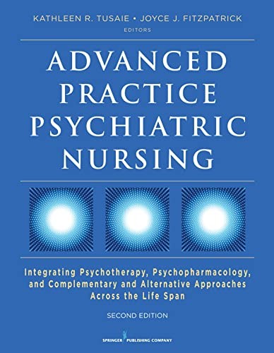 Advanced Practice Psychiatric Nursing: Integrating P…