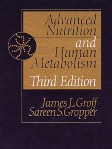 Advanced Nutrition and Human Metabolism by Gropper, Sareen Stepnick Hardback The