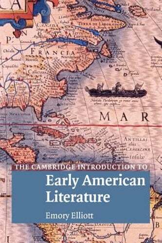 The Cambridge Introduction to Early American Literature by Emory Elliott: Used