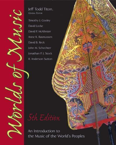 Worlds of Music: An Introduction to the Music of the World’s Peoples