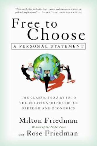 Free to Choose: A Personal Statement – Paperback By Friedman, Milton – VERY GOOD