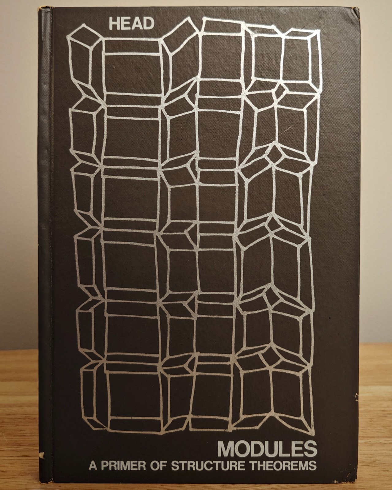 Modules A Primer of Structure Theorems Tom Head 1st Edition 1974 Hardback