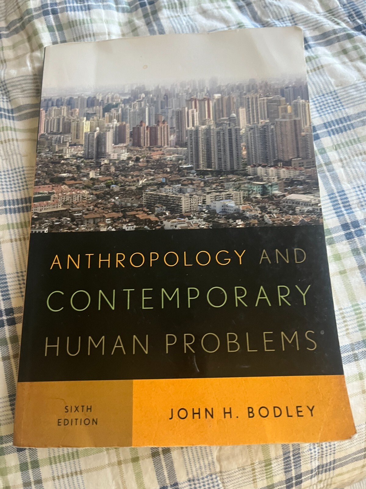 Anthropology and contemporary human problems cultural scale power Environment
