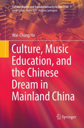 Culture, Music Education, and the Chinese Dream in Mainland China, Paperback …
