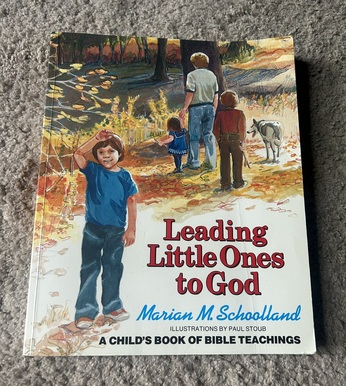 Leading Little Ones to God: A Child’s Book of Bible Teachings – Paperback – GOOD