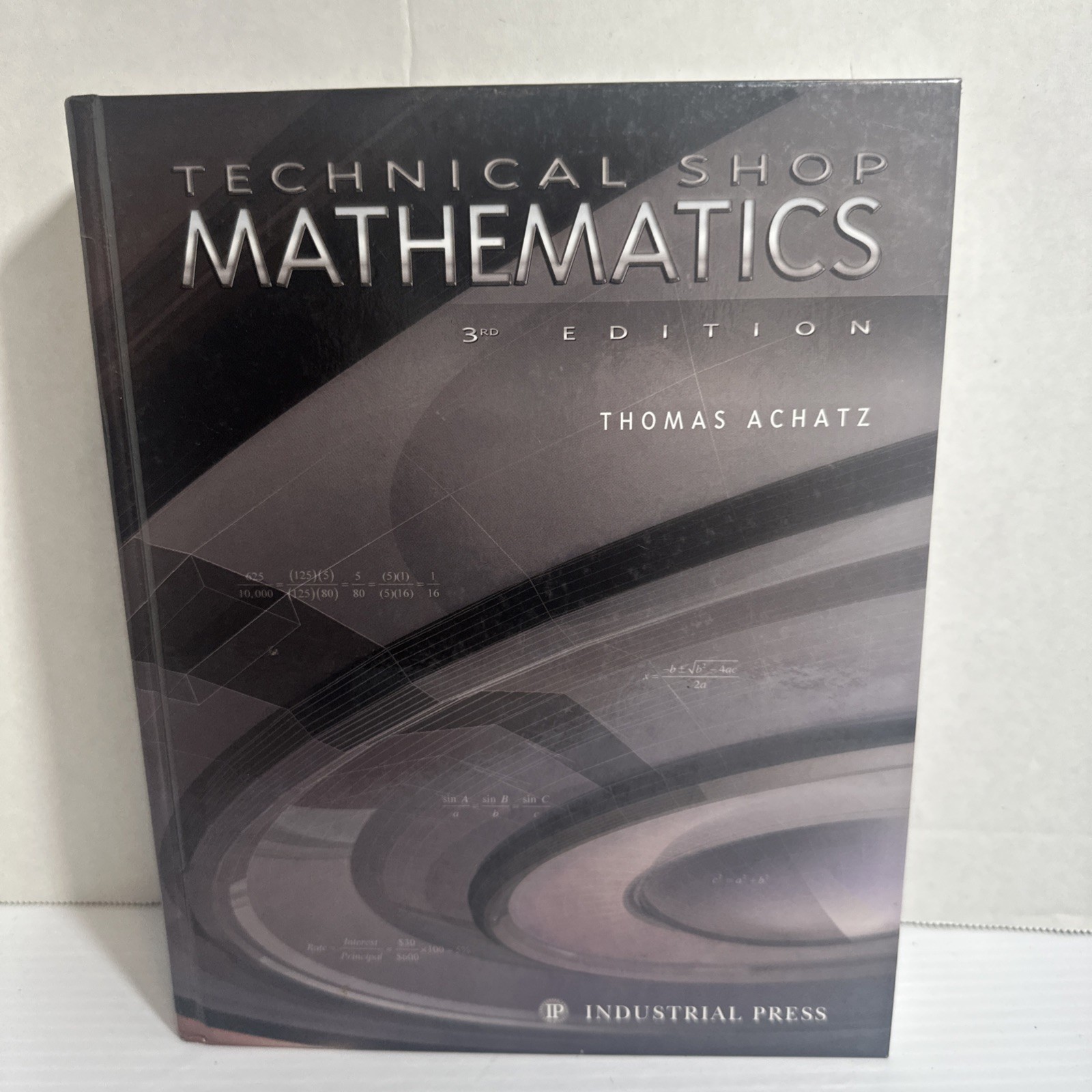 Technical Shop Mathematics 3rd Ed Thomas Achatz Industrial Press 2006 HC