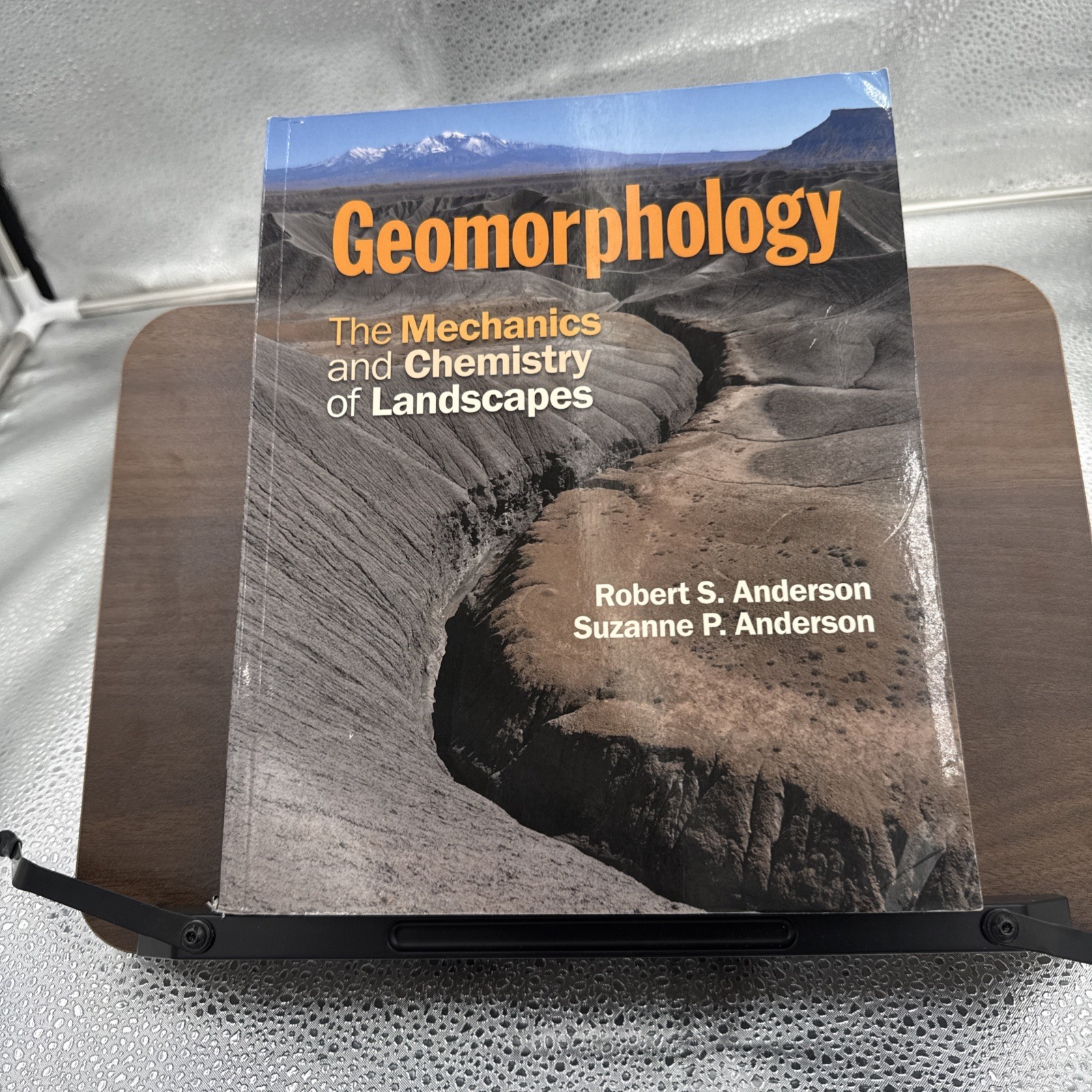 Geomorphology : The Mechanics and Chemistry of Landscapes by Suzanne P. Anderson