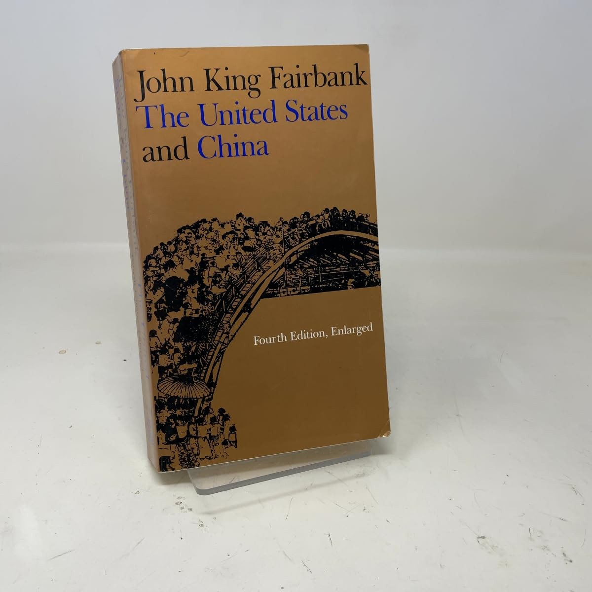 The United States and China: Fourth Edition, Revised and Enlar…