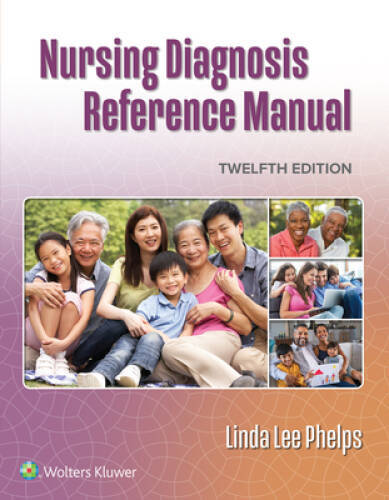Nursing Diagnosis Reference Manual – Paperback By Phelps DNP RN, Linda – GOOD