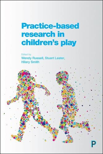 Nic Matthews Practice-Based Research in Children’s Play (Paperback)