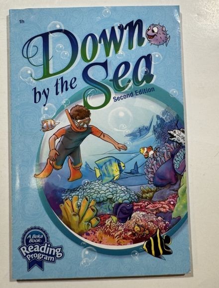 Abeka Down by the Sea Book 1 h 2nd Edition Reader Christian Homeschool Phonics