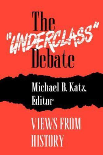 The”Underclass” Debate