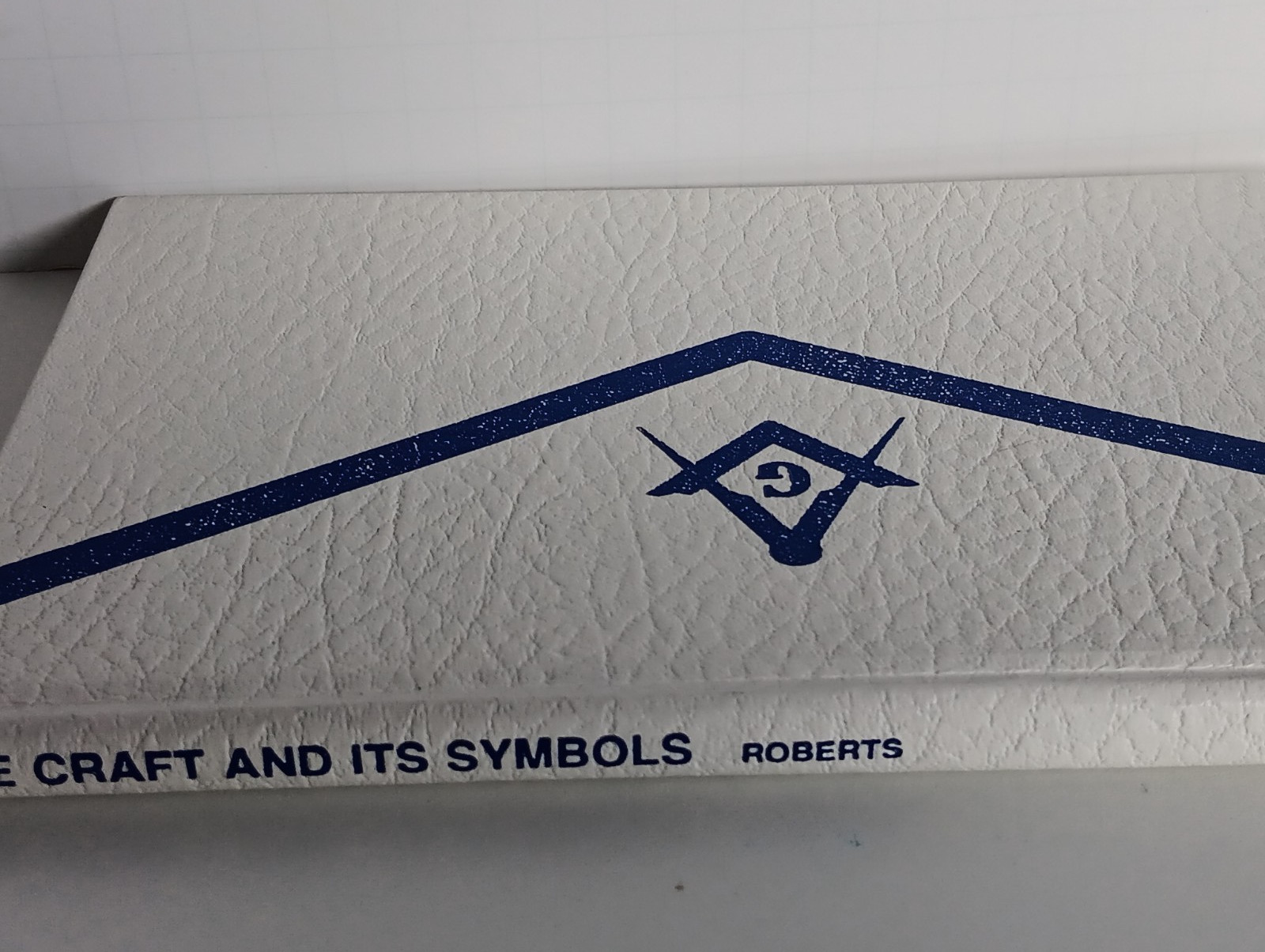 The Craft and Its Symbols:Opening the door to Masonic Symbolism 1974 Hard Cover