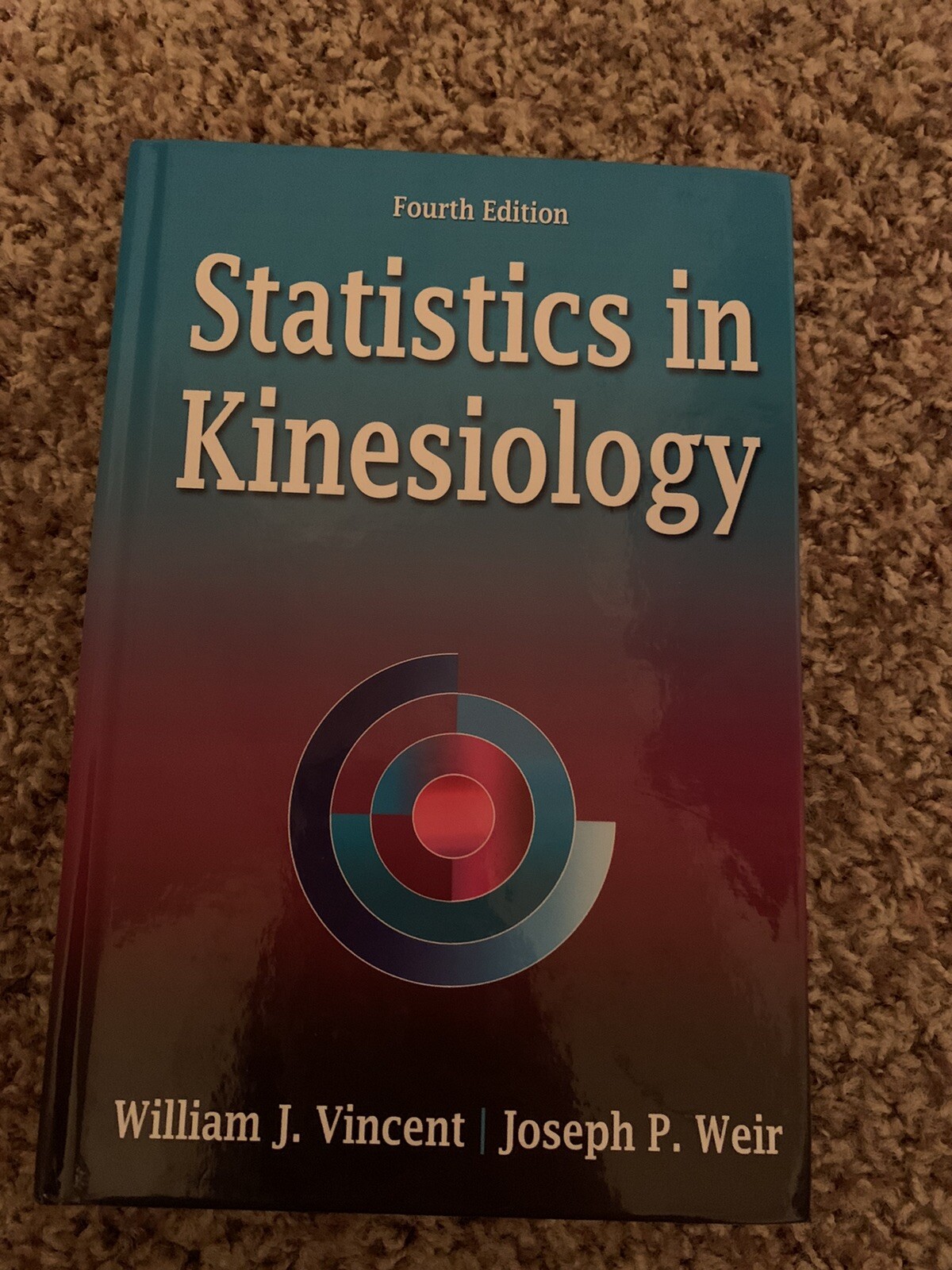 Statistics in Kinesiology by Joseph P. Weir and William J. Vincent (2012)