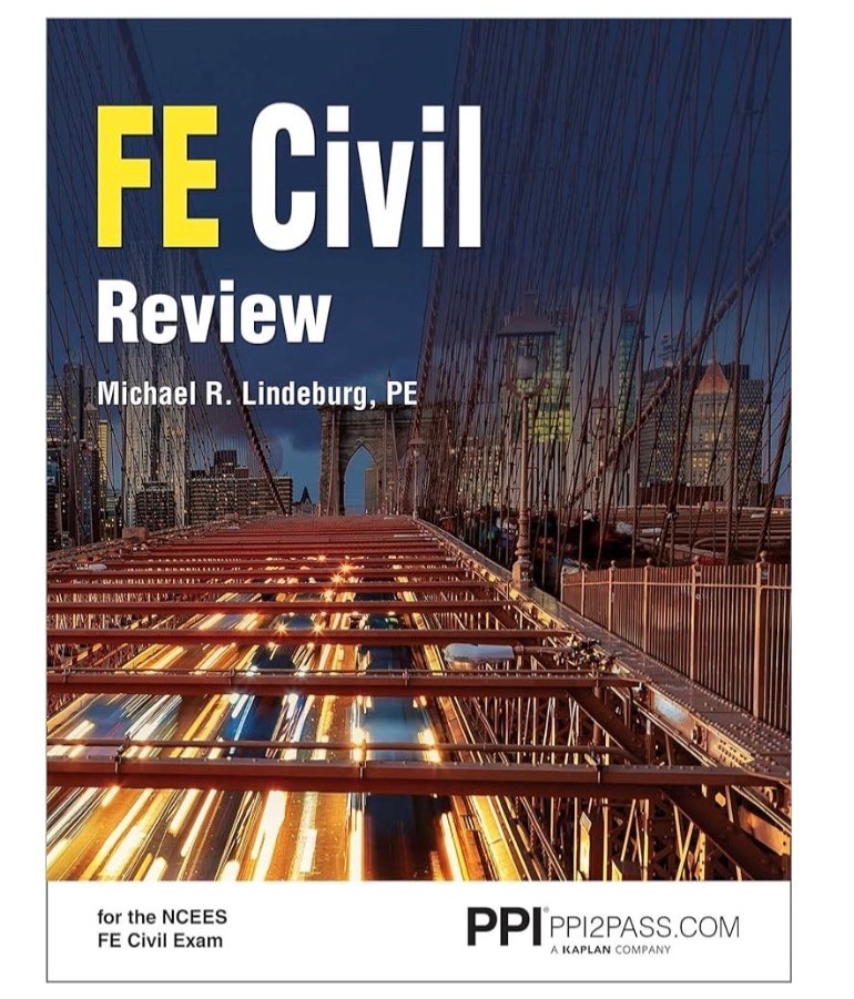 PPI FE Civil Review — Complete Topic Review by Michael R. Lindeburg: Solved Exam