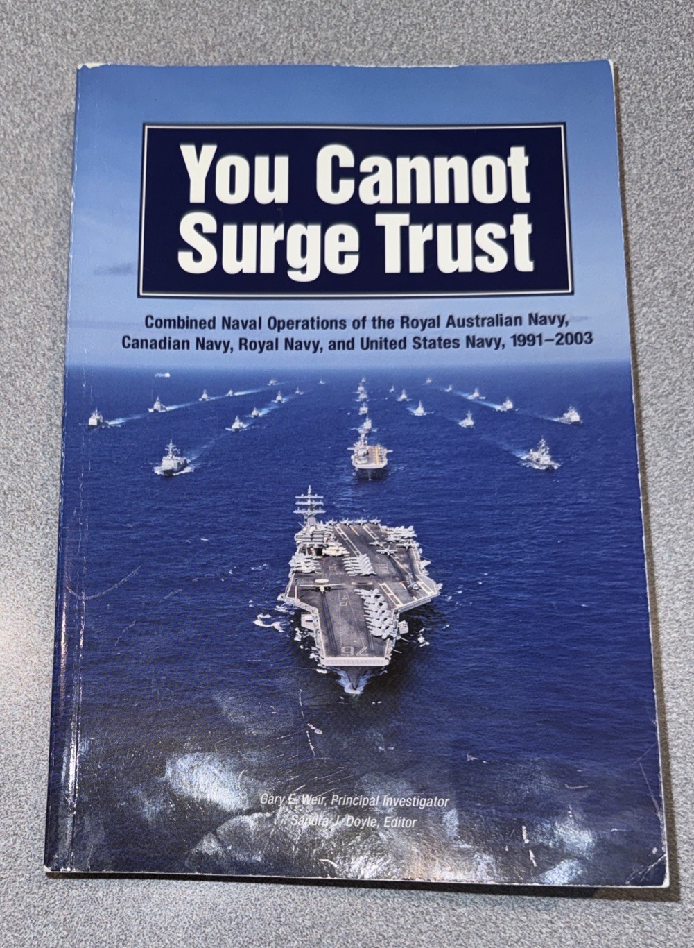 You Cannot Surge Trust Combined Naval Operations (2013) Paperback Book