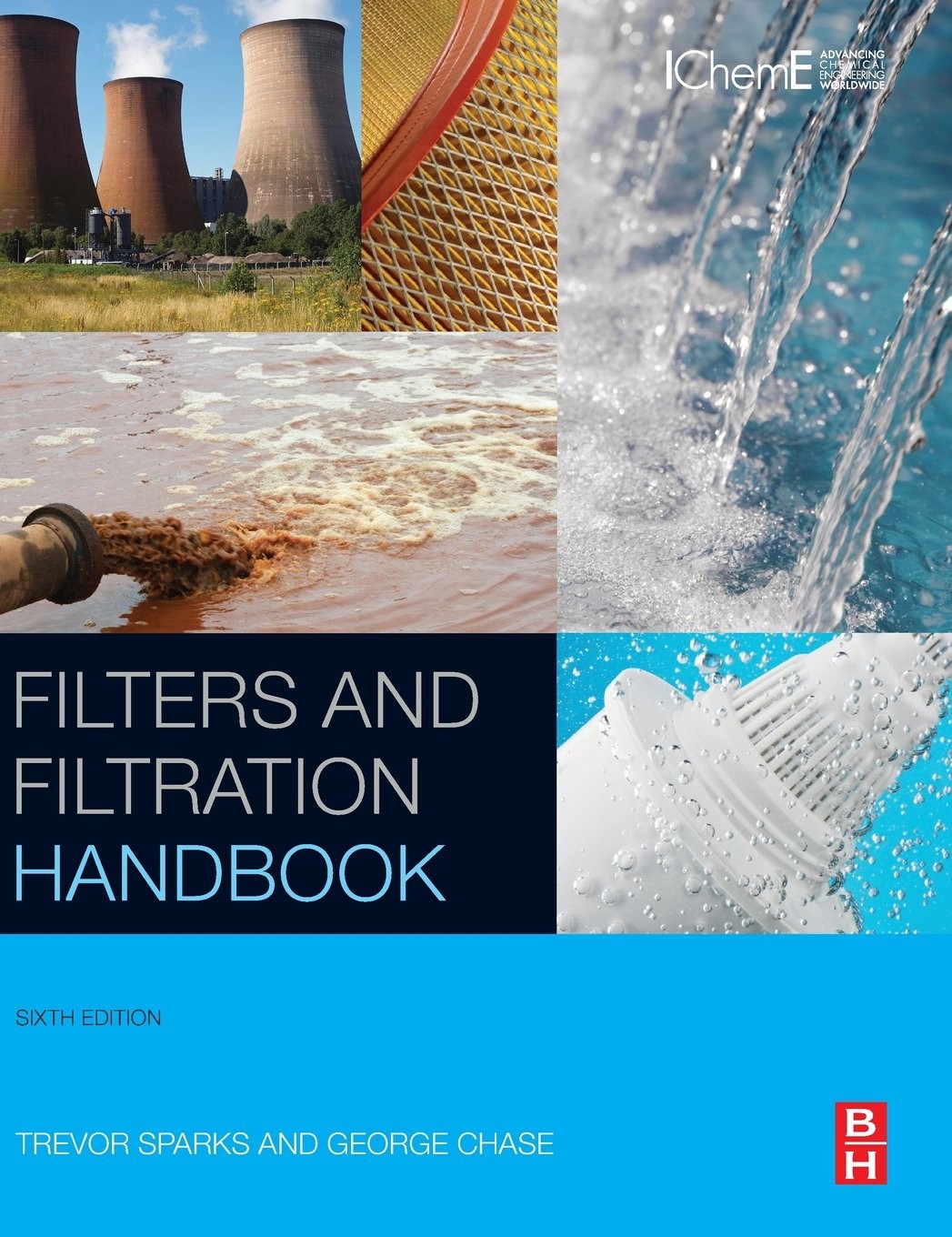 Filters and Filtration Handbook by Trevor Sparks