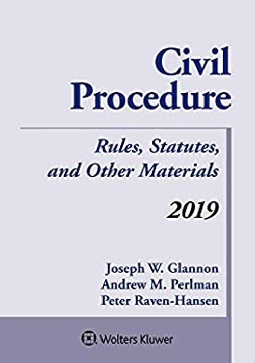 Civil Procedure : Rules, Statutes, and Other Materials, 2019 Supp