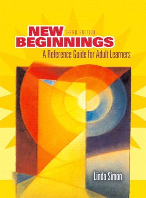 New Beginnings : A Reference Guide for Adult Learners Perfect Lin