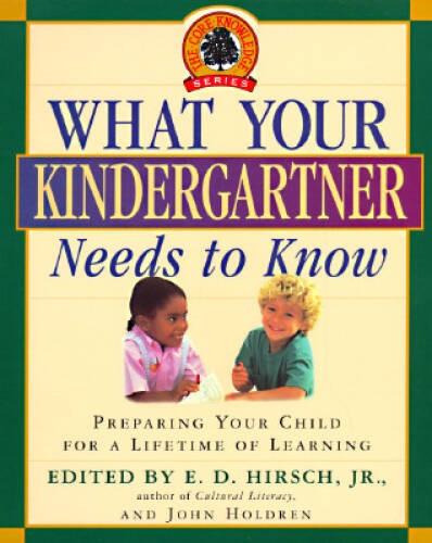 What Your Kindergartner Needs to Know: Preparing Your Child for a Lifetim – GOOD