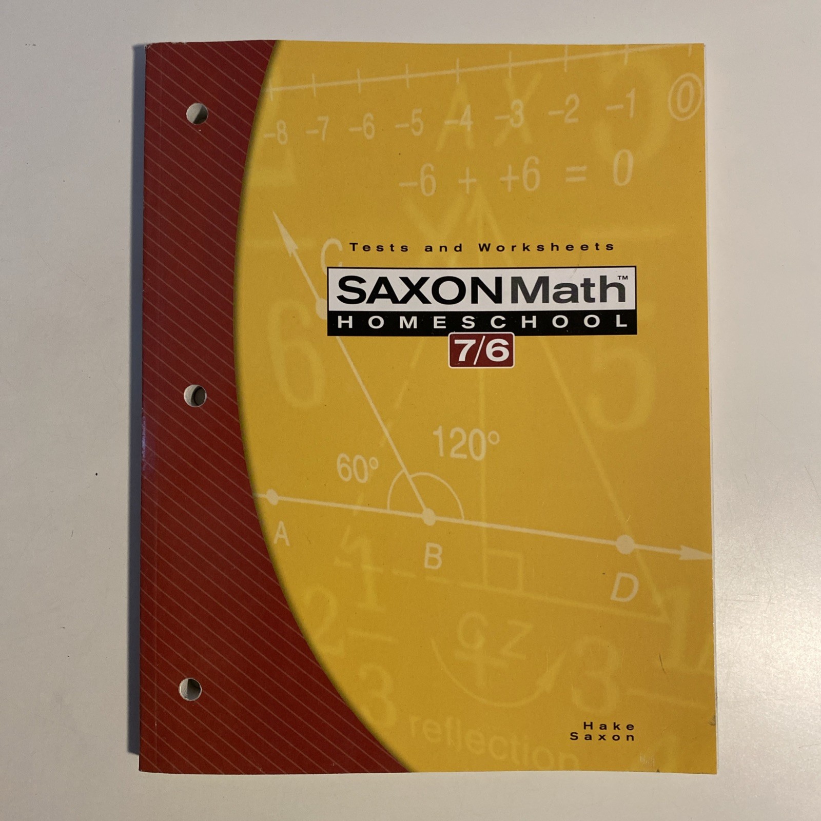 Saxon Math 7/6: Tests and Worksheets, No Writing