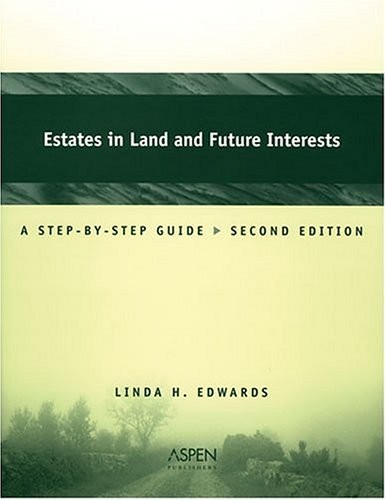 Estates In Land And Future Interests: A Step-by-step Guide – paperback Edwar…
