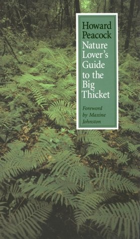 NATURE LOVER’S GUIDE TO THE BIG THICKET (W. L. MOODY JR. By Howard Peacock VG