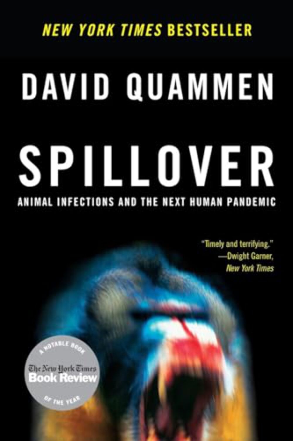 Spillover: Animal Infections and the Next Human Pandemic – Paperback