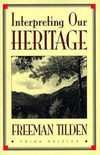 Interpreting Our Heritage; Chapel Hill Bo- 0807840165, Freeman Tilden, paperback