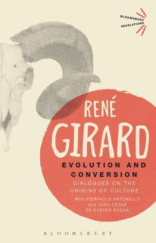 Evolution and Conversion: Dialogues on the Origins of Culture (Bloomsbury Revel