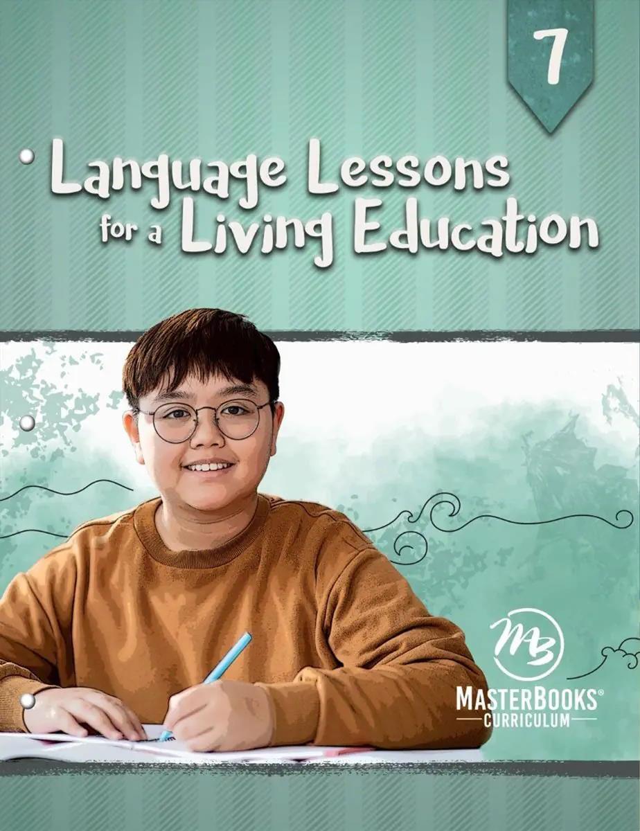 New LANGUAGE LESSONS FOR A LIVING EDUCATION Level 7 Master Books Homeschool