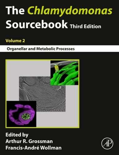 The Chlamydomonas Sourcebook: Volume 2: Organellar and Metabolic Processes: New