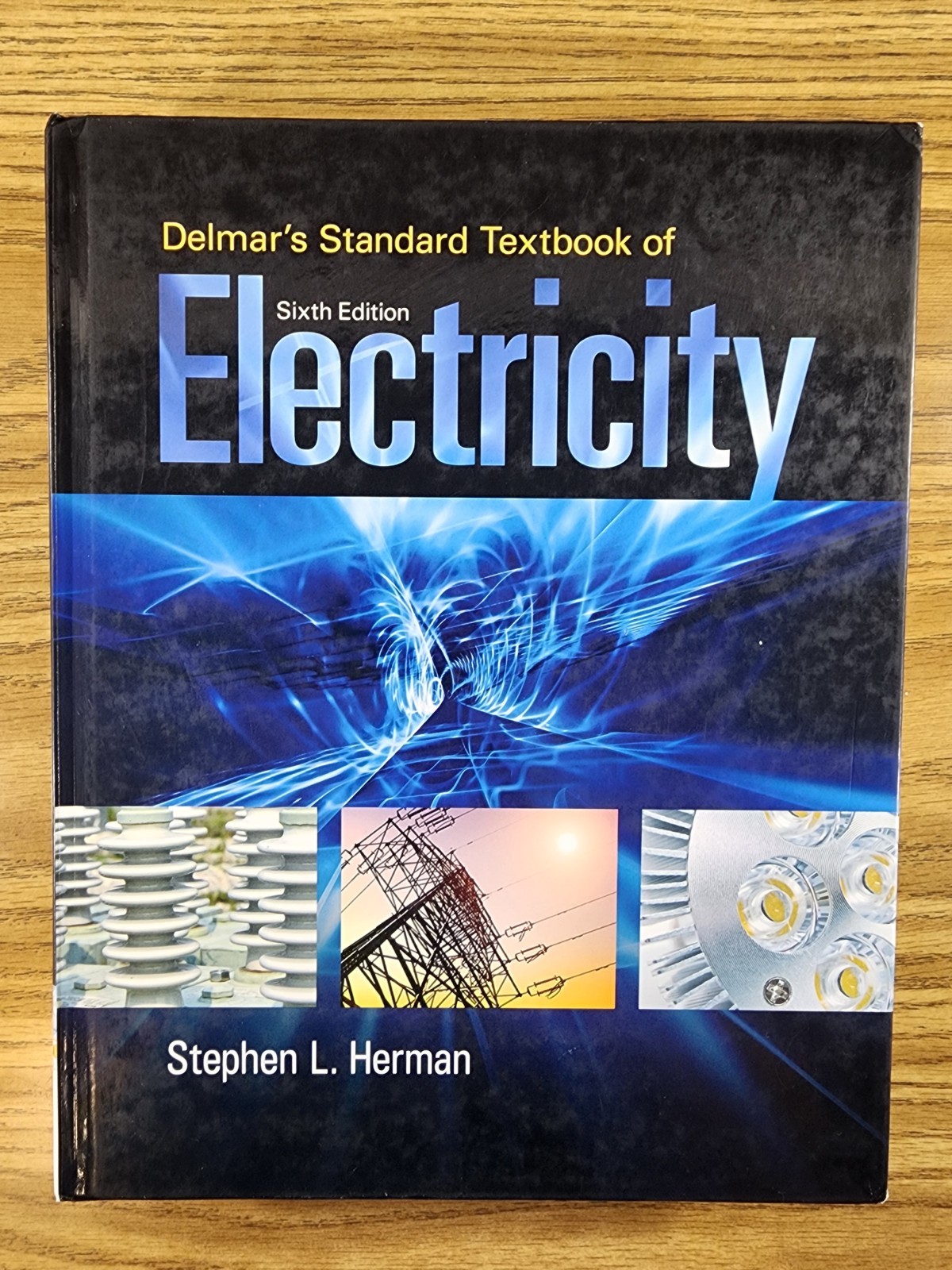 Delmar’s Standard Textbook of Electricity – 6th Edition – Herman “CLEAN No MARKS