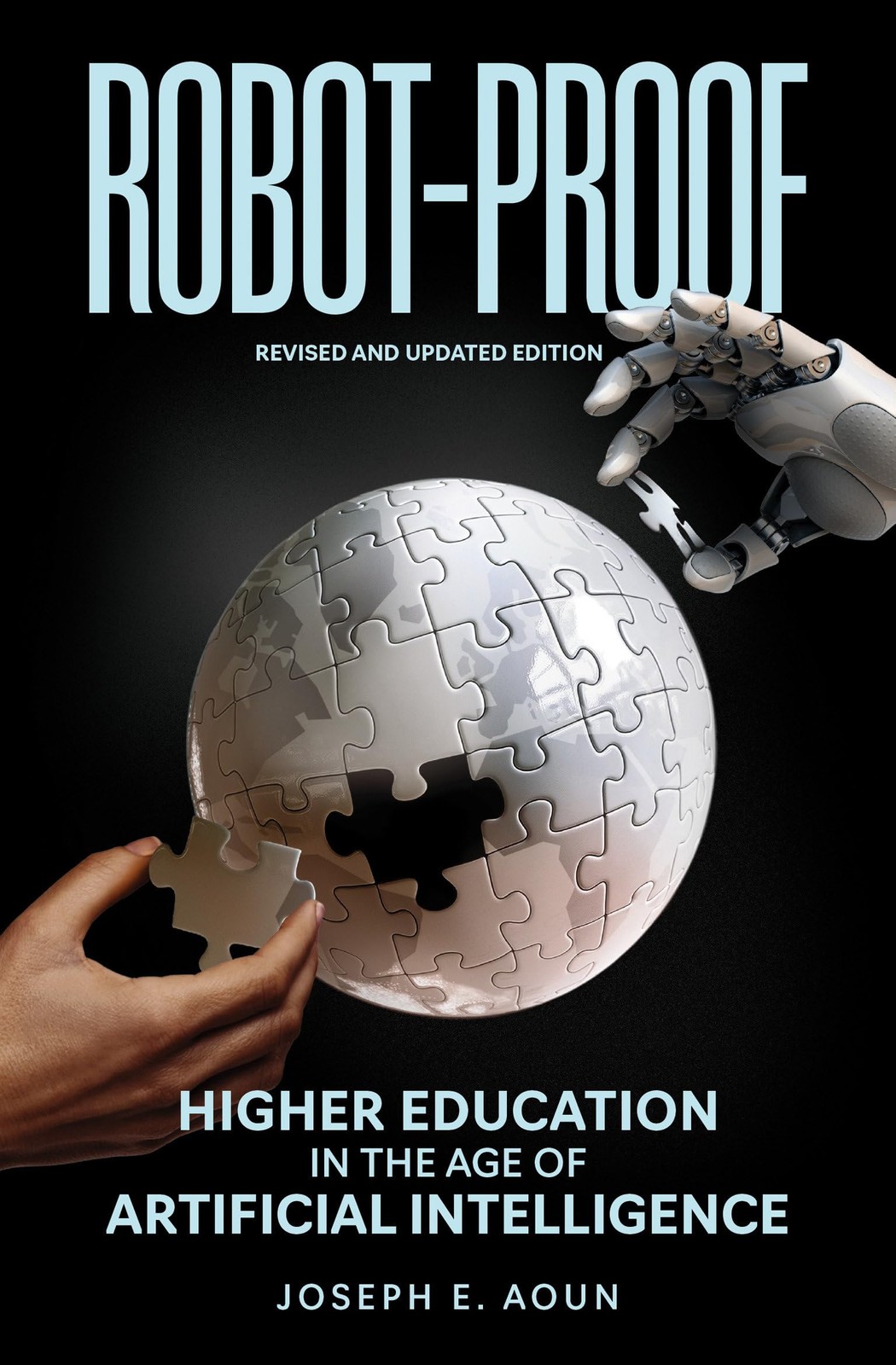 Robot-Proof, revised and updated edition: Higher Education in the Age of Artific
