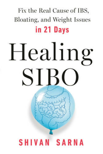 Healing SIBO: Fix the Real Cause of IBS, Bloating, and Weight Issues in – GOOD