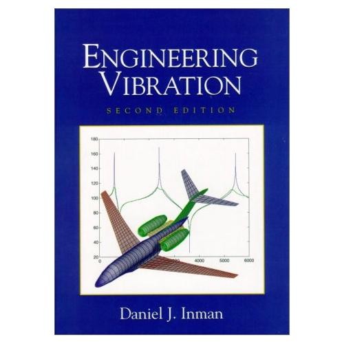 Engineering Vibration by Inman