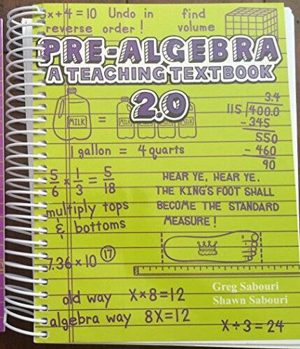 Pre-Algebra A Teaching Textbook – Spiral-bound By Greg Sabouri – GOOD