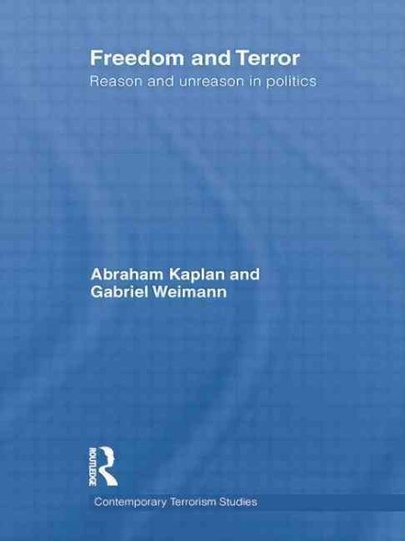 Freedom and Terror : Reason and Unreason in Politics, Paperback by Weimann, G…