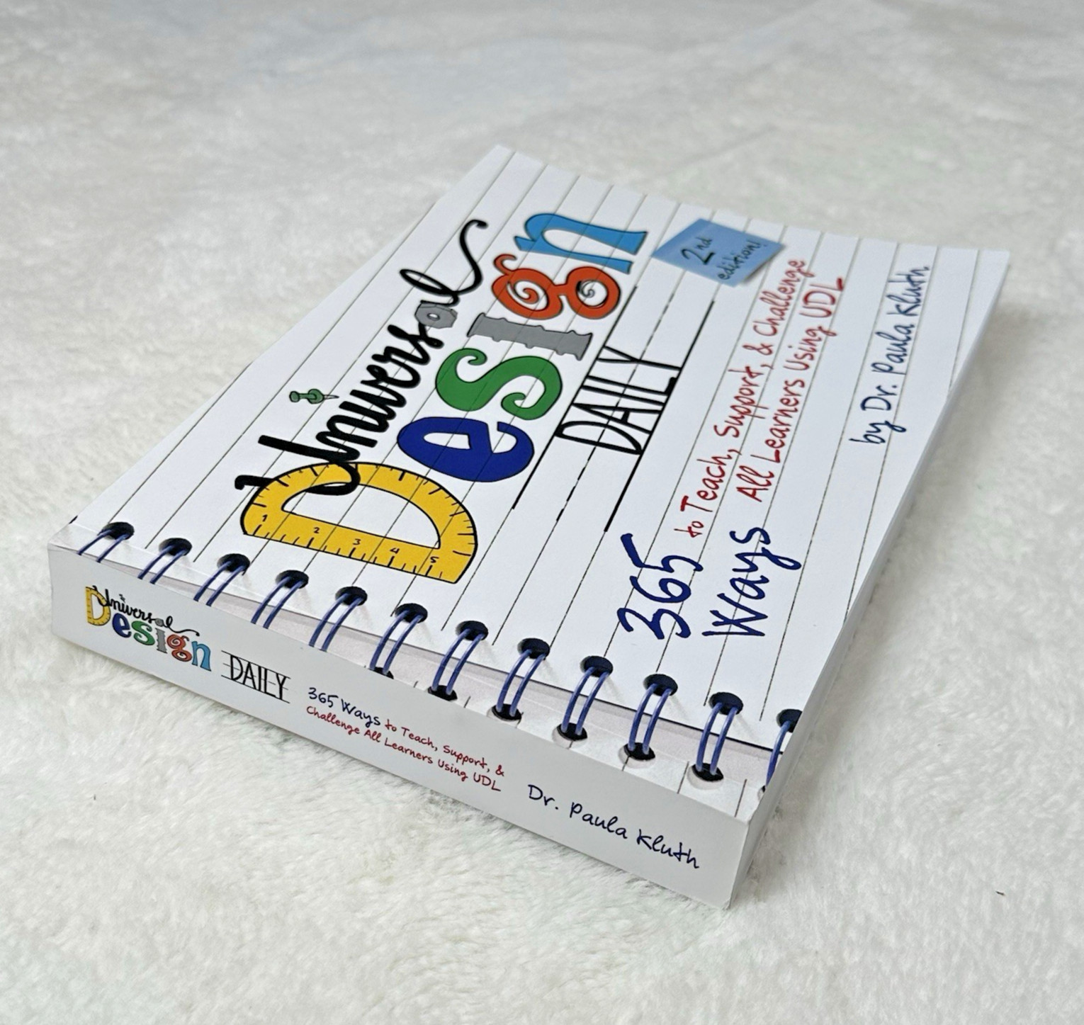 Universal Design Daily: 365 Ways to Teach, Support Using UDL 2nd Ed, Paula Kluth