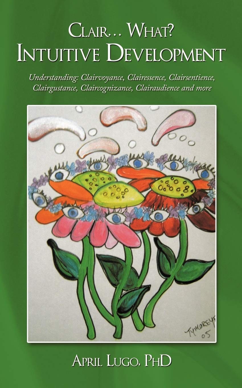 Clair . . . What? Intuitive Development: Understanding: Clairvoyance, Claire…