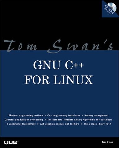 TOM SWAN’S GNU C++ FOR LINUX (PROFESSIONAL DEV. GUIDE) *Excellent Condition*