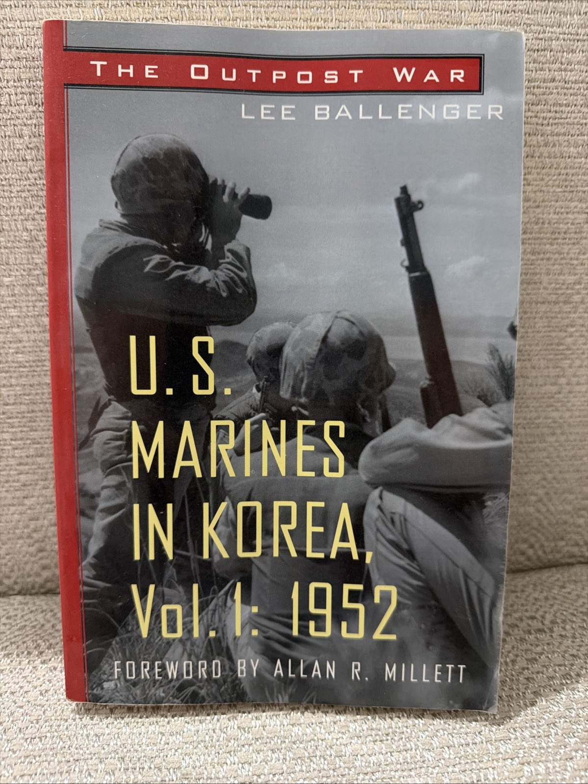 SIGNED! The Outpost War: U. S. Marines in Korea, 1952 Vol. 1 Lee Ballenger