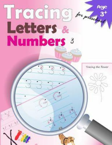 Tracing Letters and Numbers for Preschool : Letter Tracing and Numbers for Pr…
