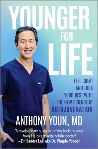 Younger for Life: Feel Great, Look Your Best and Extend Your Healthspan a – GOOD