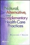 Natural, Alternative & Complementary Health Care Practices – Huebscher PhD F…