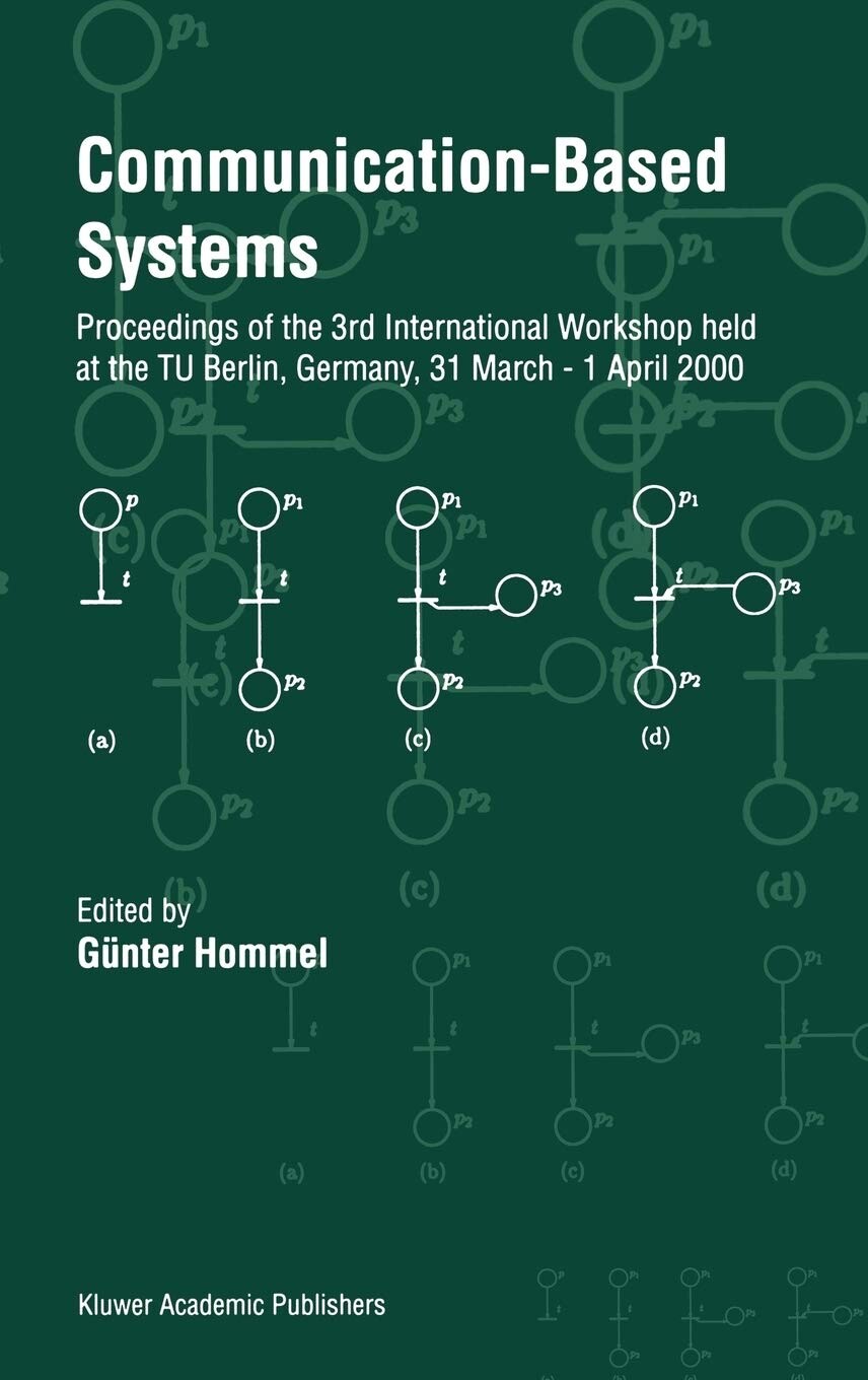 Communication-Based Systems : Proceedings of the 3rd International Workshop Held