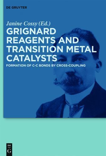 Grignard Reagents and Transition Metal Catalysts : Formation of C-c Bonds by …