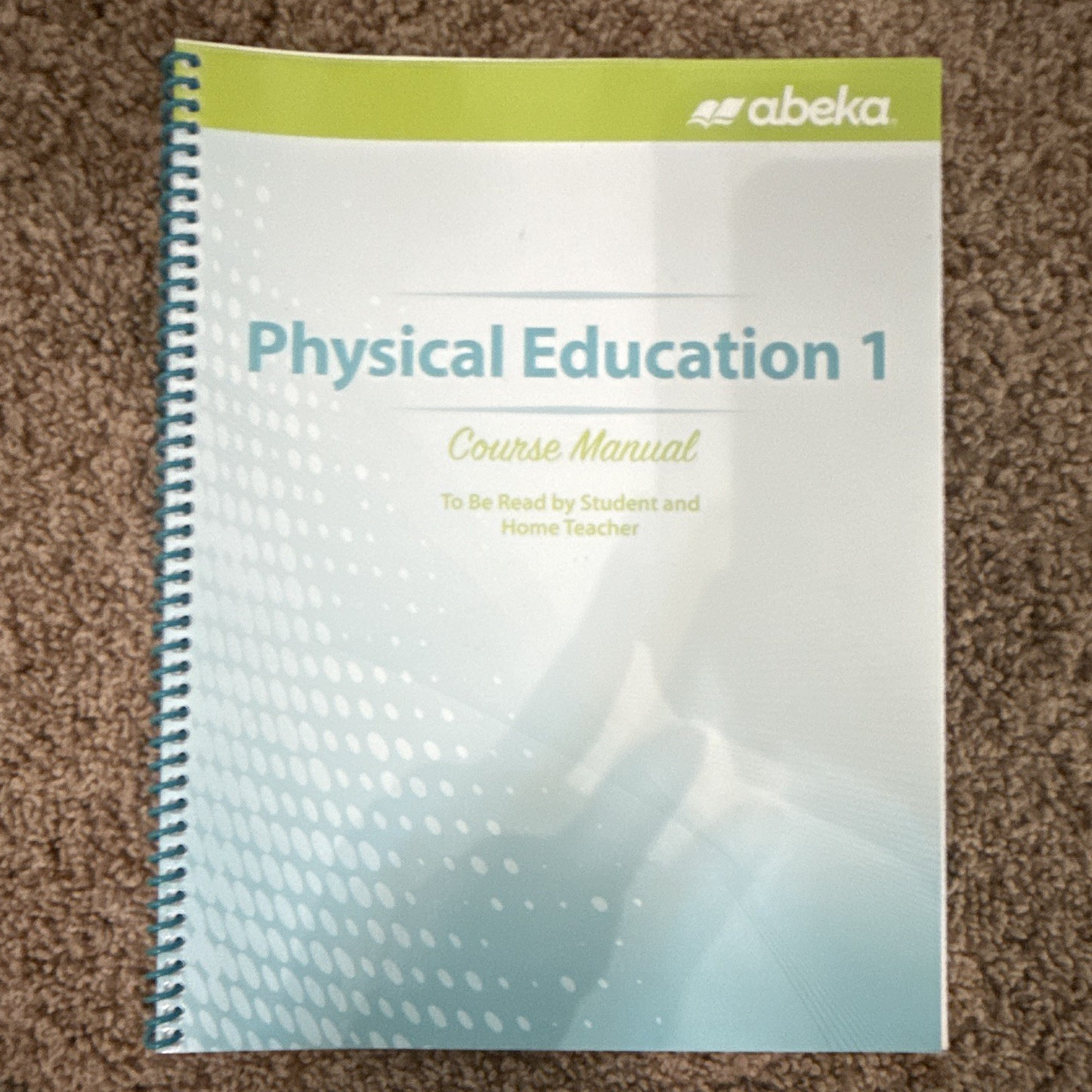 Abeka Physical Education 1 Course Manual Ring/Wire Bound 2020 Beginner