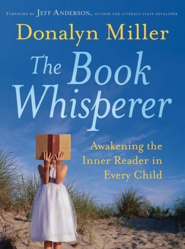 The Book Whisperer: Awakening the Inne- paperback, 9780470372272, Donalyn Miller